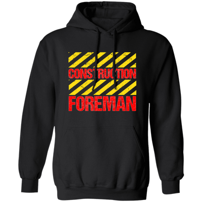 Foreman Gift, Foreman Construction, Construction Gift, Best Foreman Pullover Hoodie