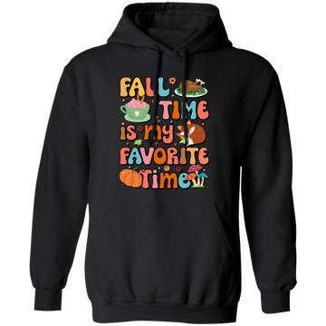 Fall Time Is My Favorite Time, Thanksgiving Holiday Pullover Hoodie