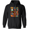 Fall Time Is My Favorite Time, Thanksgiving Holiday Pullover Hoodie