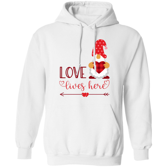 Love Lives Here, Loving Gnome, Cute Gnome, Valentine, Valentine's Day, Trendy Valentine Pullover Hoodie