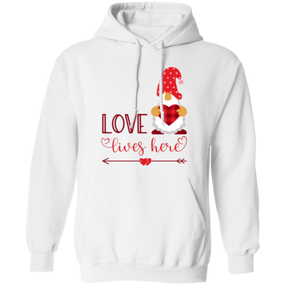 Love Lives Here, Loving Gnome, Cute Gnome, Valentine, Valentine's Day, Trendy Valentine Pullover Hoodie