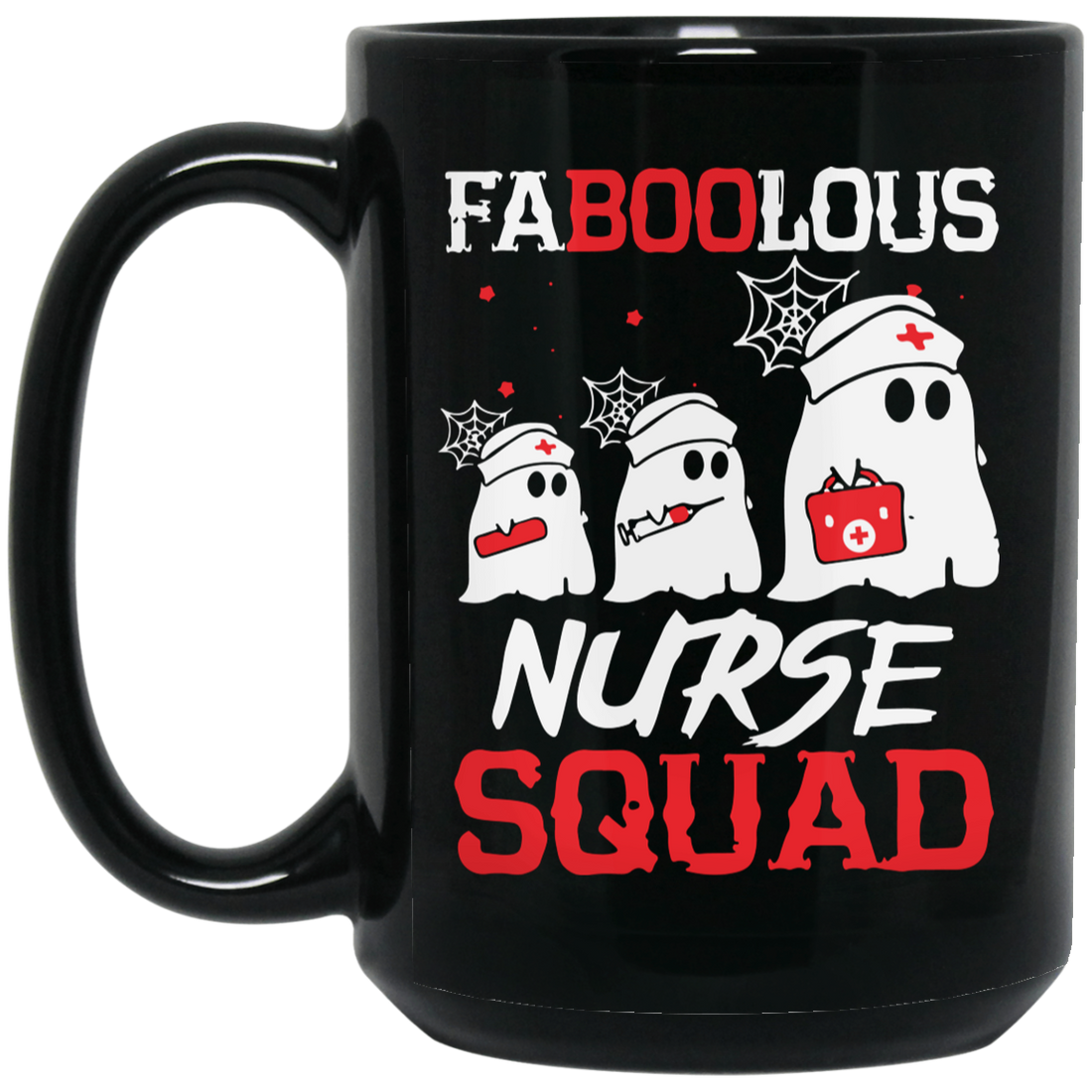 Faboolous Nurse Squad, Boo Ghost Nurse, Nurse Squad Halloween, Trendy Halloween Black Mug
