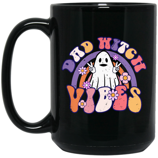 Dad Witch Vibes, Ghost Halloween, Groovy Halloween Black Mug