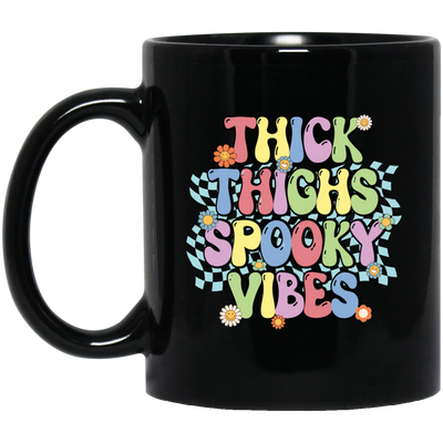 Thick Thighs Spooky Vibes, Spooky Boo, Groovy Boo Black Mug