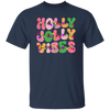 Holly Jolly Vibes, Light Bulb, Xmas Bulb, Holly Jolly Christmas Unisex T-Shirt