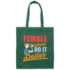 Design For A Female, Female Barber Do It Better Gift Canvas Tote Bag