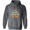 Im A Realtor, Ask Me for My Card, Real Estate, Retro Realtor Best Gift Pullover Hoodie