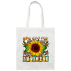 Love Sunflower You Are My Sunshine My Love Canvas Tote Bag