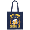 Drink Up, Cheer Up, Beer Gift, Craft Beer, Beer Team Canvas Tote Bag