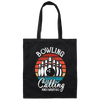 Bowling Is Calling And I Must Go, Bowling Player, Retro Bowling Ball Gift Canvas Tote Bag