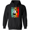 Retro Hard Work, Hard Working, Hard Working To Do The Gym Pullover Hoodie