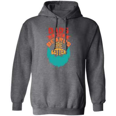 Dad With Beards Are Better, Retro Dad, Father_s Day Gifts Pullover Hoodie