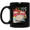 Gift For Drummer Retro Drums Passionate About Music Perfect For Orchestras Black Mug