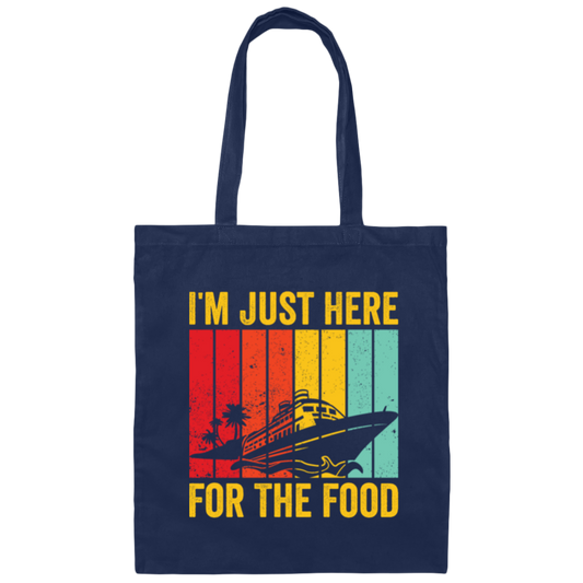 Cruising Gift, Retro Cruiser Ship, I Am Just Here For The Food, Vintage Ship Canvas Tote Bag