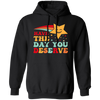 Have The Day You Deserve, Your Lucky Star, Groovy Happy Day Pullover Hoodie