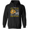 Black Woman, I Don't Have An Inside Voice, Just A Mouth With No Filter Pullover Hoodie