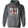 50th Wedding Anniversary, Anniversary 50 Years Ago, Love Partner Gift Pullover Hoodie