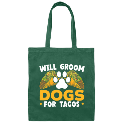 Dogs Love, Will Groom Dogs For Tacos, Retro Dogs And Tacos Gift Canvas Tote Bag