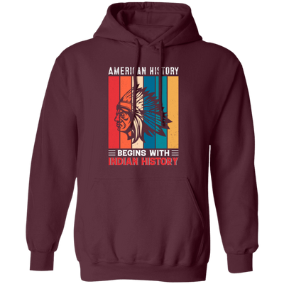 American History Begins With Indian History, Retro Aborigines Pullover Hoodie