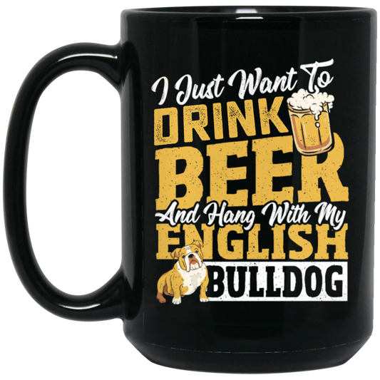 Love Bulldog, Love Beer, Love To Drink Beer, Best Of Beer  Lover Gift Black Mug