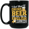 Love Bulldog, Love Beer, Love To Drink Beer, Best Of Beer  Lover Gift Black Mug