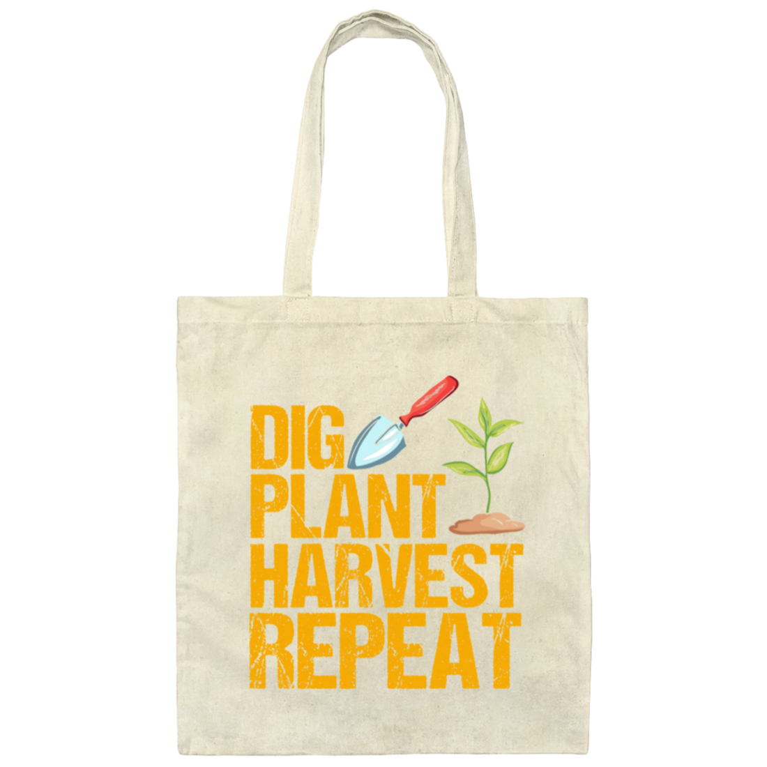 Dig Plant Harvest Repeat, Funny Gardening Lover Canvas Tote Bag