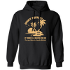 Jimmy Buffett, If There Is A Heaven For Me, I'm Sure There Is A Beach Attached Pullover Hoodie