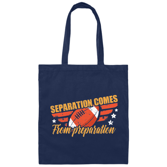 Separation Comes From Preparation, Retro Football, Love Sport Canvas Tote Bag