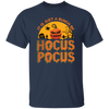 Is Just A Bundle Of Hocus Pocus, Pumpkin Halloween Unisex T-Shirt