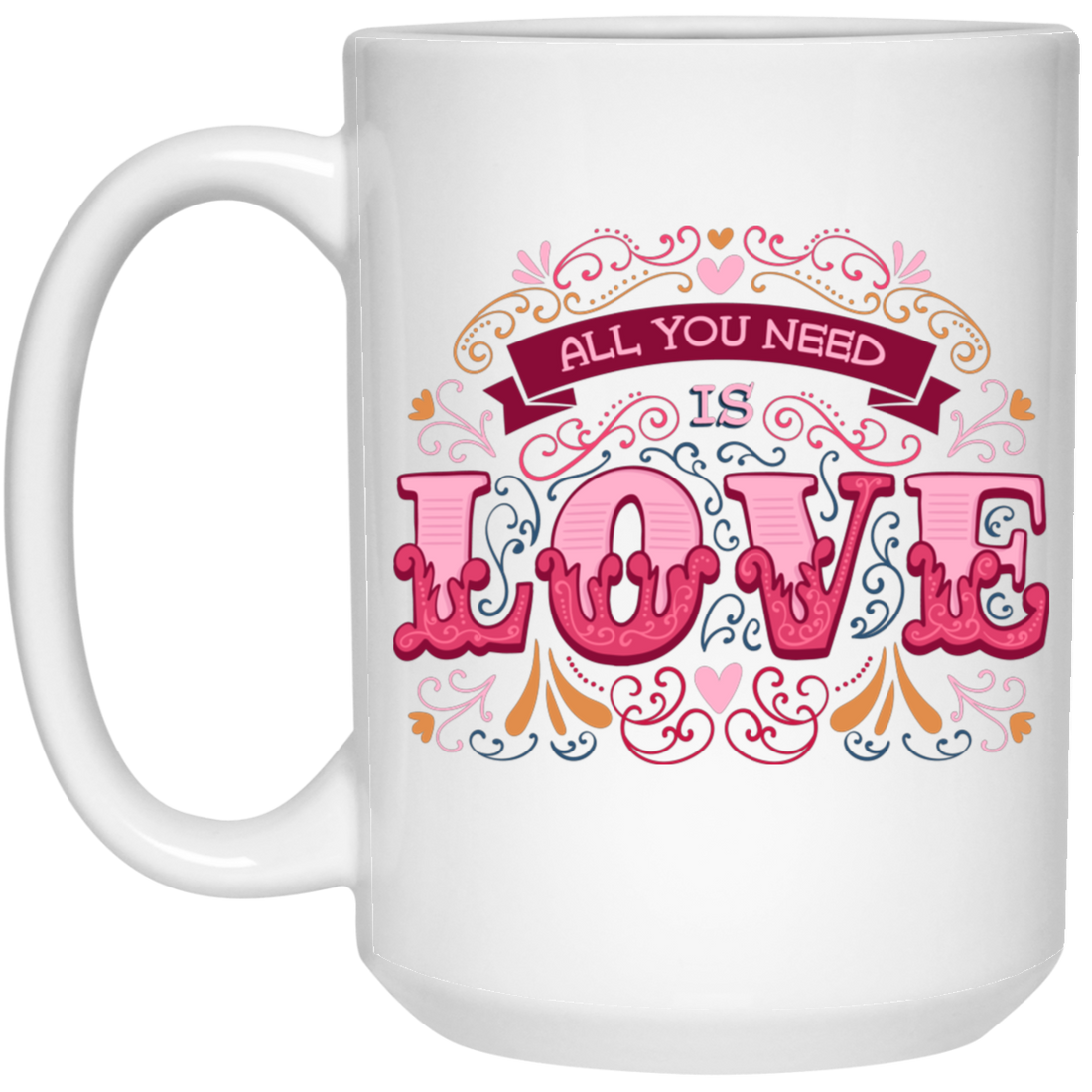 All You Need Is Love, All I Need Is Love, I Need Love, Valentine's Day, Trendy Valentine White Mug