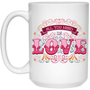 All You Need Is Love, All I Need Is Love, I Need Love, Valentine's Day, Trendy Valentine White Mug