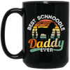 Best Schnoodle Daddy Ever, Dog Lover Gift, Father's Day Gift Black Mug