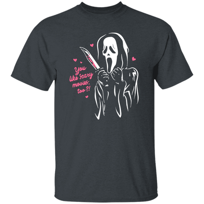 You Like Scary Movie Too, I Love Scary Movies, Excited Movies Unisex T-Shirt