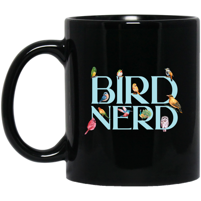 Bird Nerd, Love Birds, Bird Lover Gift, Kinds Of Bird Black Mug