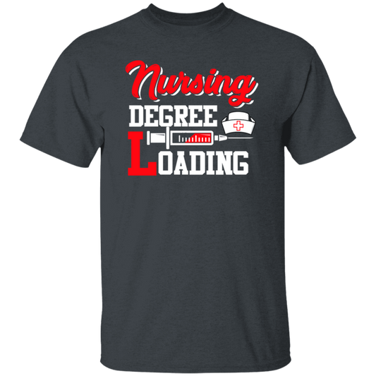 Nursing Degree Loading, Funny Unique Student, Nurse Lover Gift Unisex T-Shirt