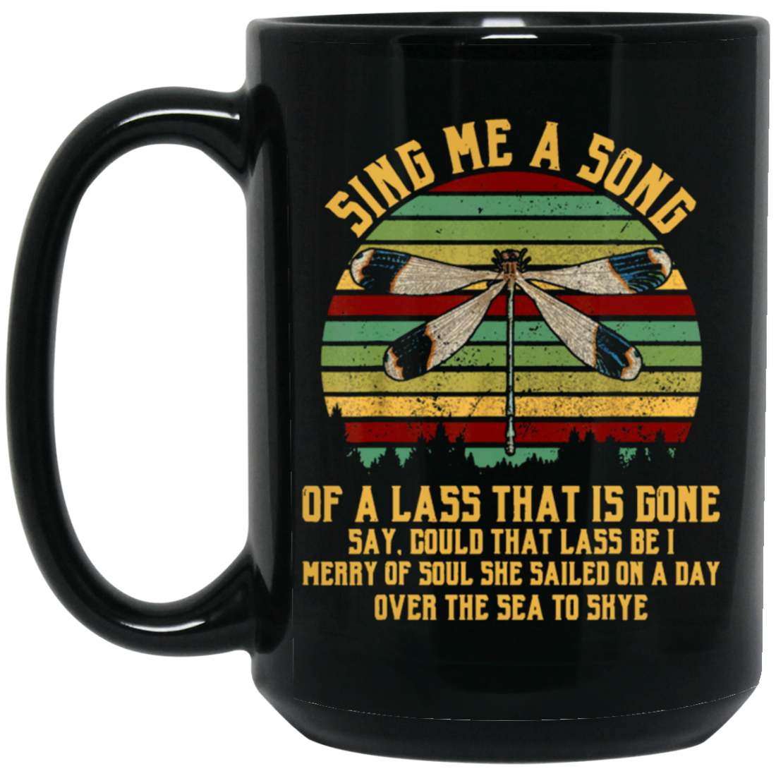 That Is Gone, Dragonfly Sing Me A Song Of A Lass Retro Black Mug
