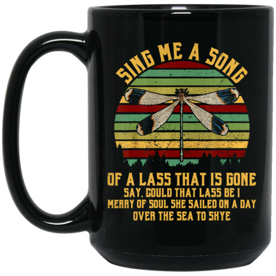 That Is Gone, Dragonfly Sing Me A Song Of A Lass Retro Black Mug