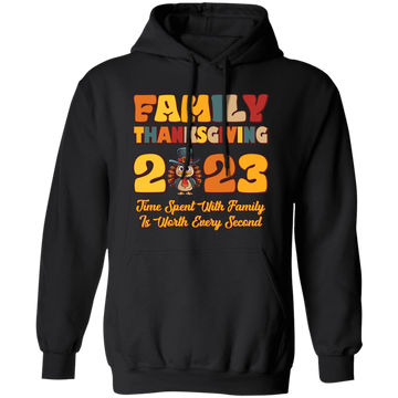 Family Thanksgiving 2023, Time Spent With Family Is Worth Every Second, Merry Christmas, Trendy Christmas Pullover Hoodie