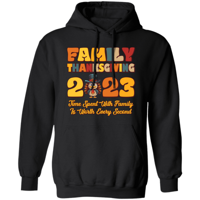 Family Thanksgiving 2023, Time Spent With Family Is Worth Every Second, Merry Christmas, Trendy Christmas Pullover Hoodie