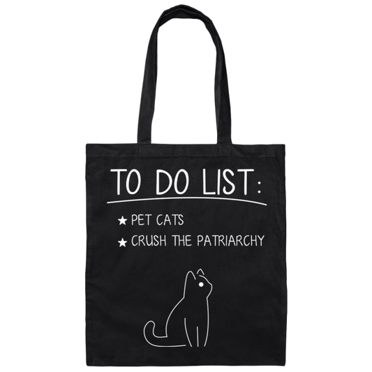 To Do List Is Pet Cats, Crush The Patriarchy, Cat Drawing Canvas Tote Bag