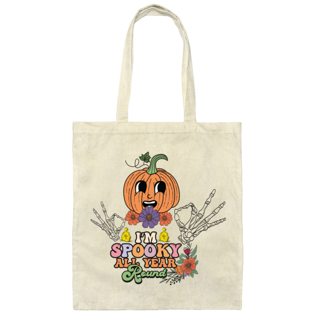 I'm Spooky All Year Round, Funny Pumpkin, Halloween's Day Canvas Tote Bag
