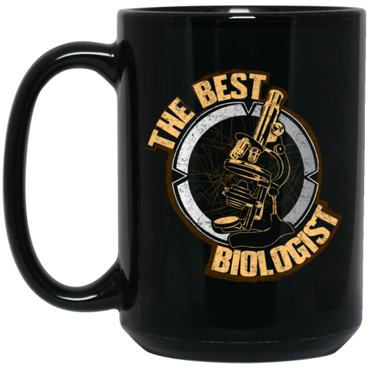 Biology Job, Biologists Is Natural Scientist, Love Biologist, World Black Mug