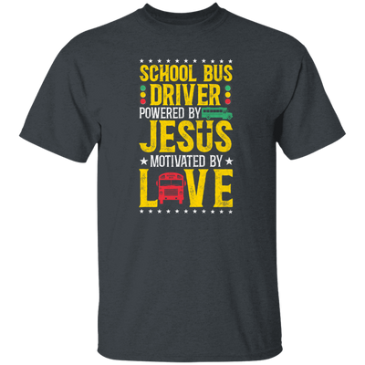 Love Jesus Gift, School Bus Driver Jesus Faith, Best School Unisex T-Shirt