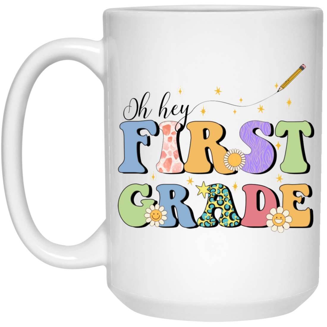 Oh Hey First Grade, Groovy First Grade, Back To School White Mug