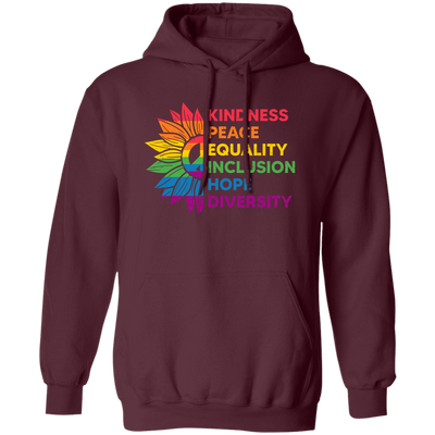 Kindness, Peace, Equality, Inclusion, Hop, Diversity, Lgbt Pullover Hoodie