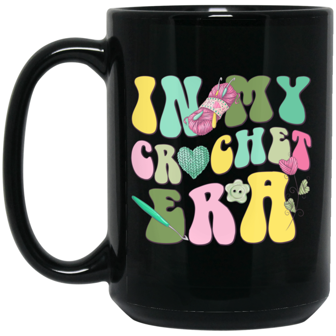 In My Crochet Era, Love Quilting, Crochet Lover Black Mug