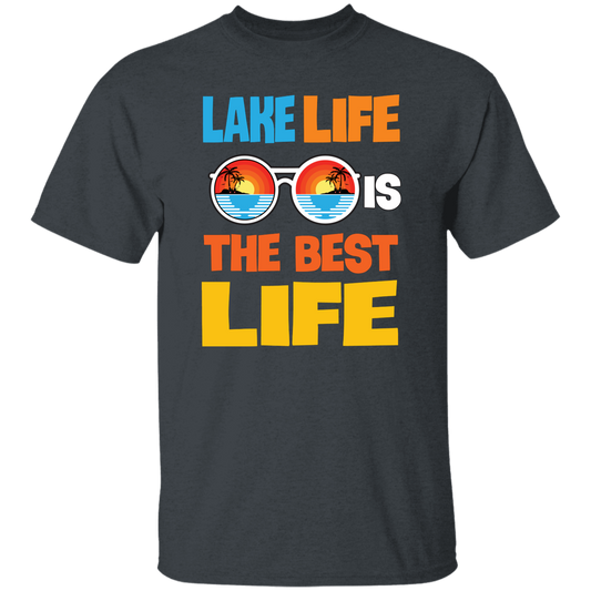 Lake Life Is The Best Life, Best Lake, Summer Vibes Unisex T-Shirt