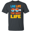 Lake Life Is The Best Life, Best Lake, Summer Vibes Unisex T-Shirt