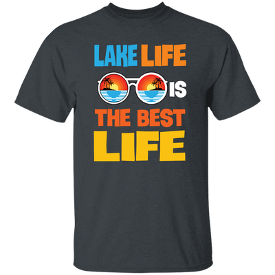 Lake Life Is The Best Life, Best Lake, Summer Vibes Unisex T-Shirt