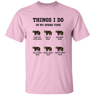 Things I Do In My Spare Time, Bear Lover, Cute Bear Unisex T-Shirt